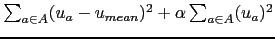 $ \sum_{a \in A}(u_a-u_{mean})^2 + \alpha \sum_{a \in A}(u_a)^2$